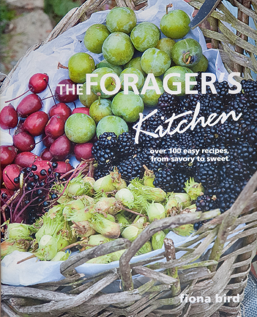 The cover of the cookbook The Foragers Kitchen by Fiona Bird